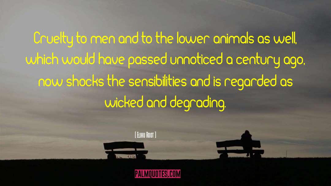 Lower Animals quotes by Elihu Root