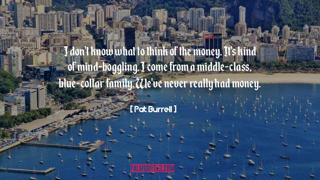 Lower Class quotes by Pat Burrell