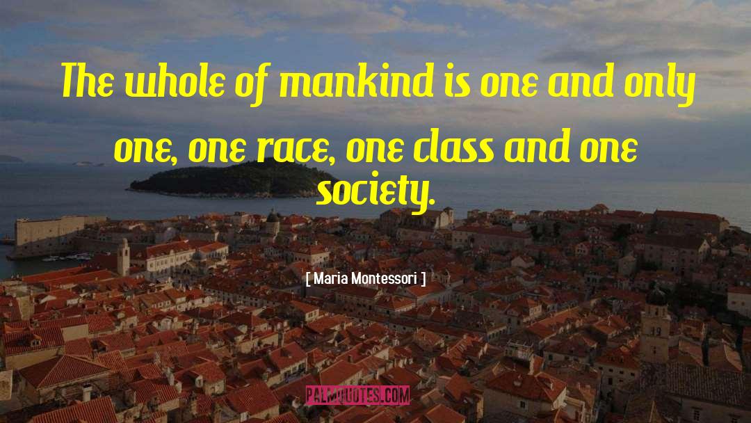 Lower Class quotes by Maria Montessori