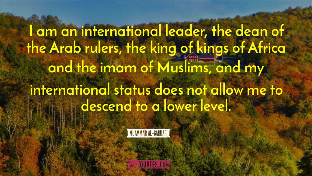 Lower Level quotes by Muammar Al-Gaddafi