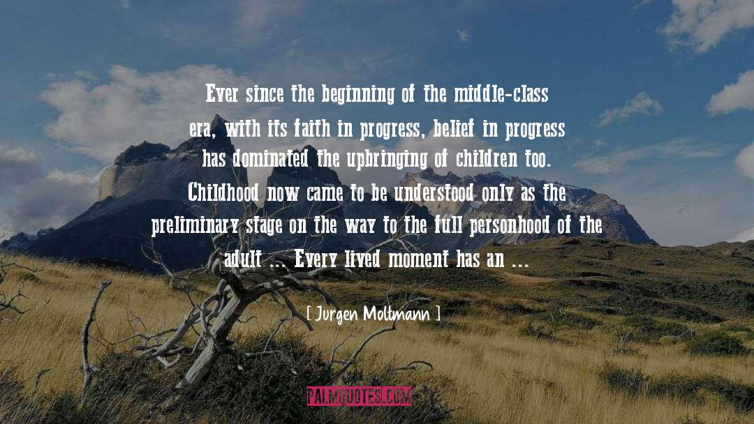 Lower Middle Class quotes by Jurgen Moltmann