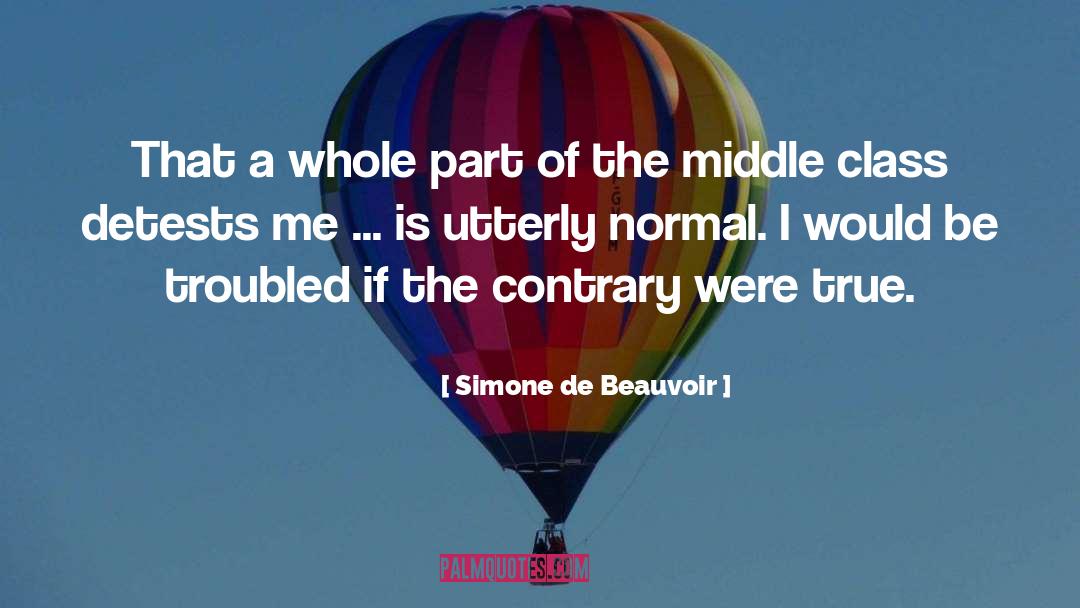 Lower Middle Class quotes by Simone De Beauvoir