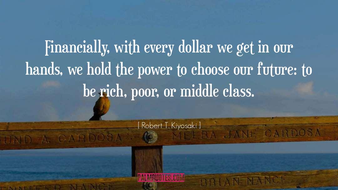 Lower Middle Class quotes by Robert T. Kiyosaki