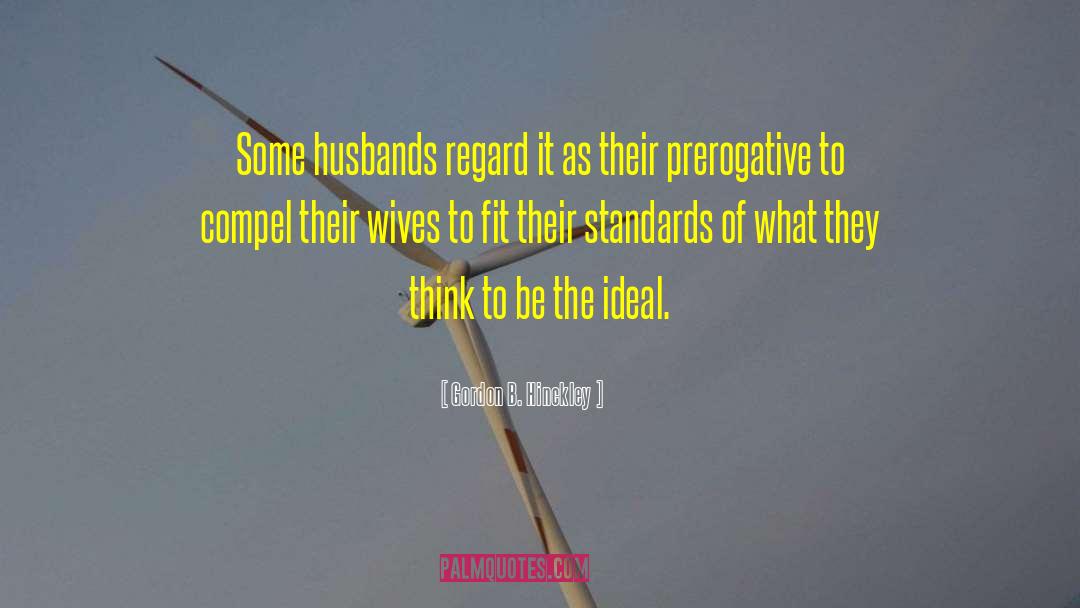 Lower Standards quotes by Gordon B. Hinckley