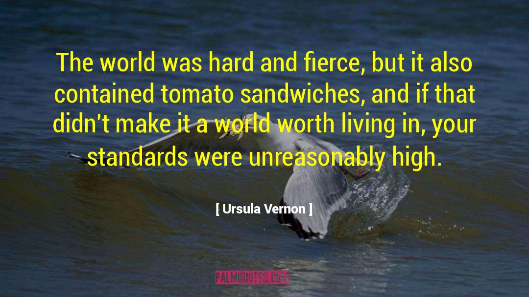 Lowering Your Standards In Relationships quotes by Ursula Vernon