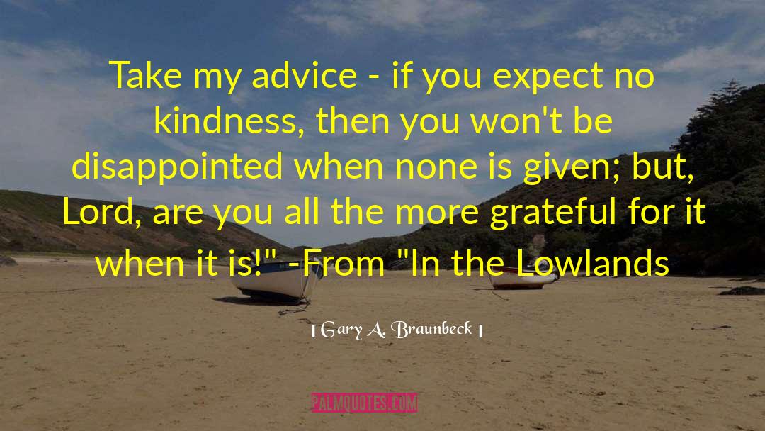 Lowlands quotes by Gary A. Braunbeck