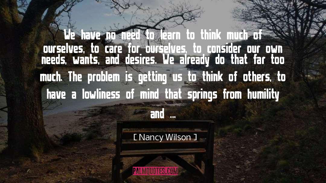 Lowliness quotes by Nancy Wilson