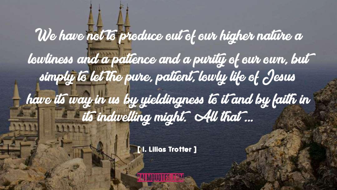 Lowliness quotes by I. Lilias Trotter