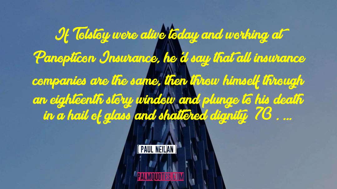 Loya Insurance Quote quotes by Paul Neilan