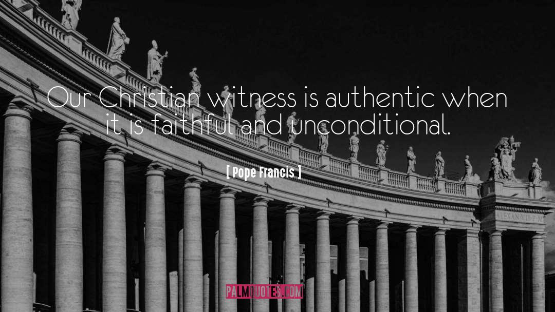 Loyal And Faithful quotes by Pope Francis