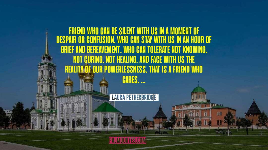 Loyal Friend quotes by Laura Petherbridge