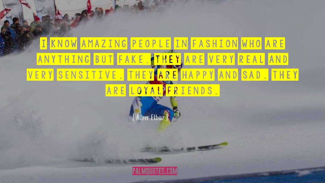 Loyal Friend quotes by Alber Elbaz
