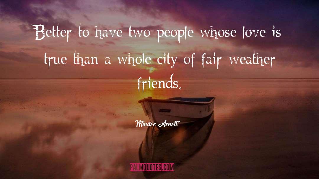 Loyal Friends quotes by Mindee Arnett