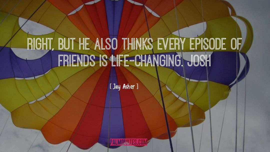 Loyal Friends quotes by Jay Asher