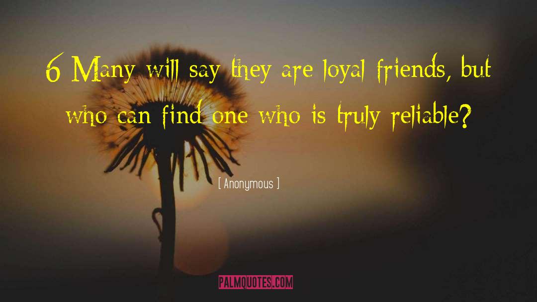 Loyal Friends quotes by Anonymous