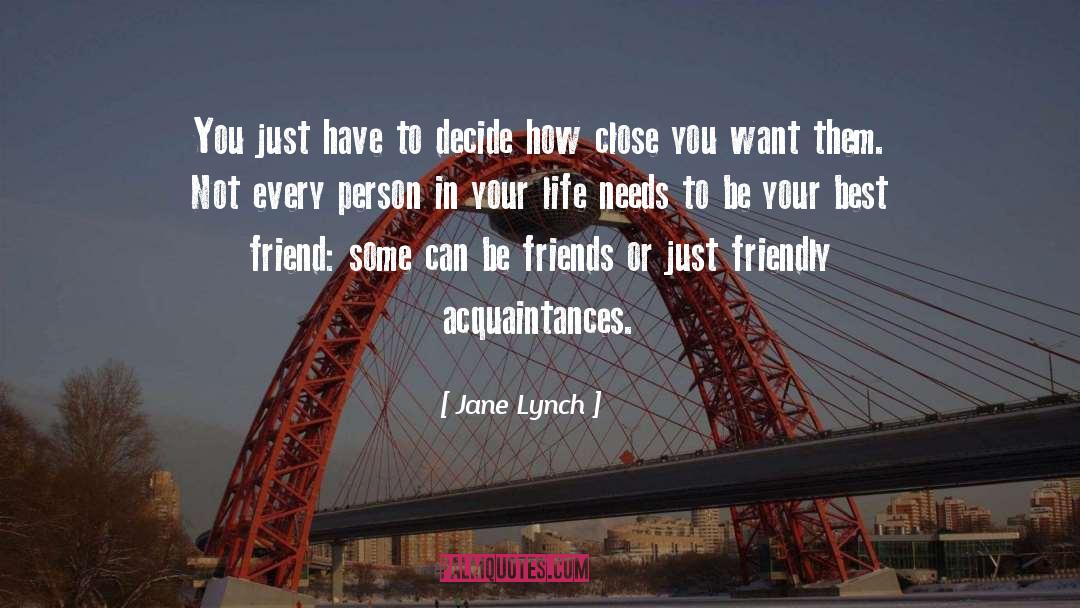 Loyal Friends quotes by Jane Lynch