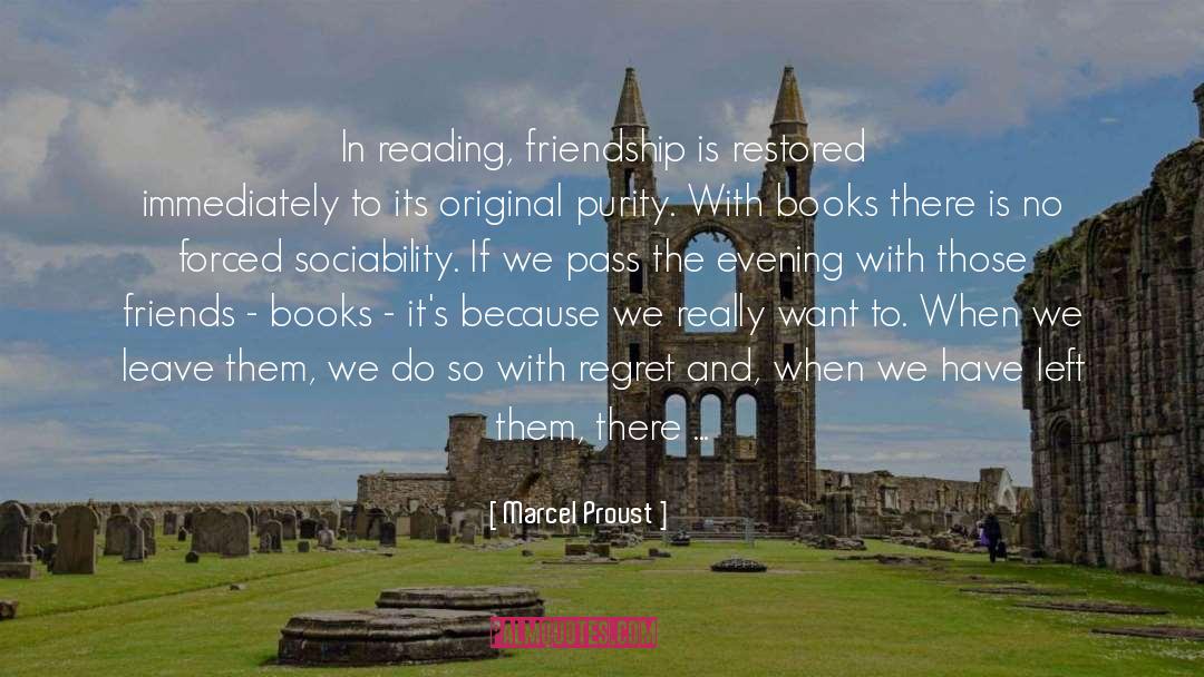 Loyal Friends quotes by Marcel Proust