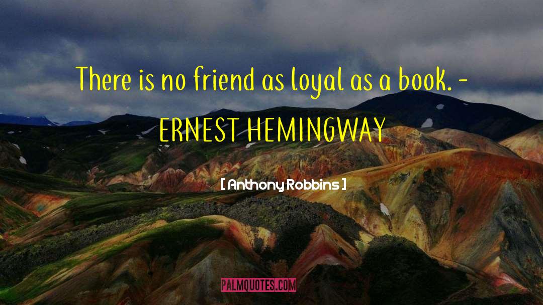 Loyal Friends quotes by Anthony Robbins