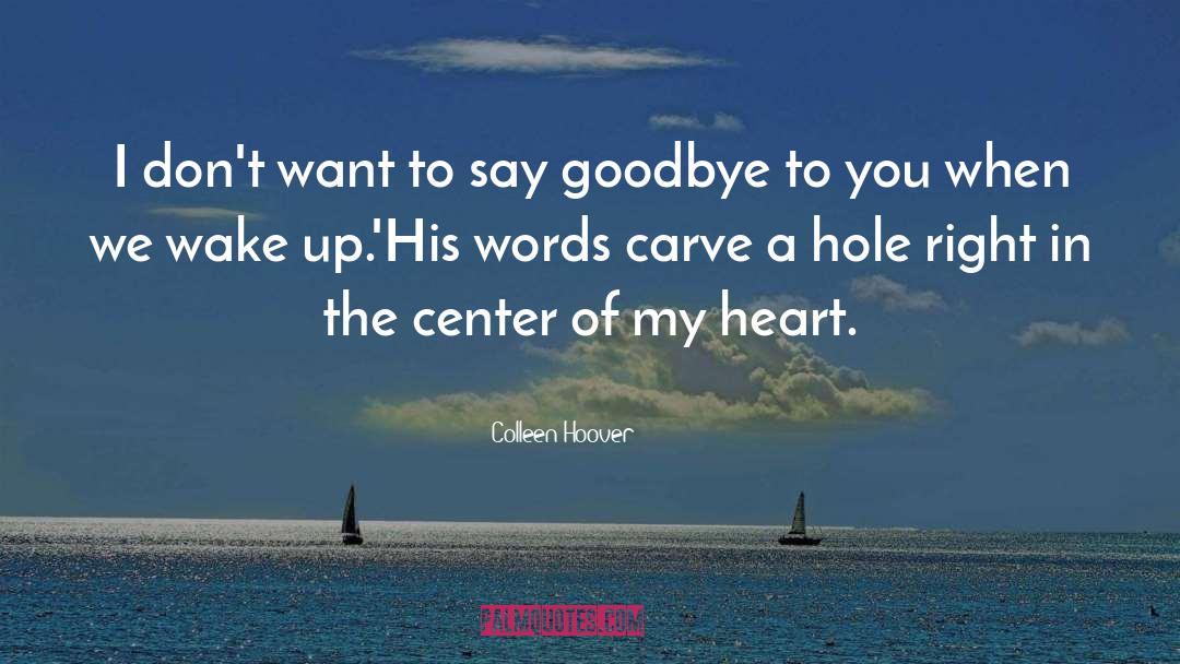 Loyal Heart quotes by Colleen Hoover