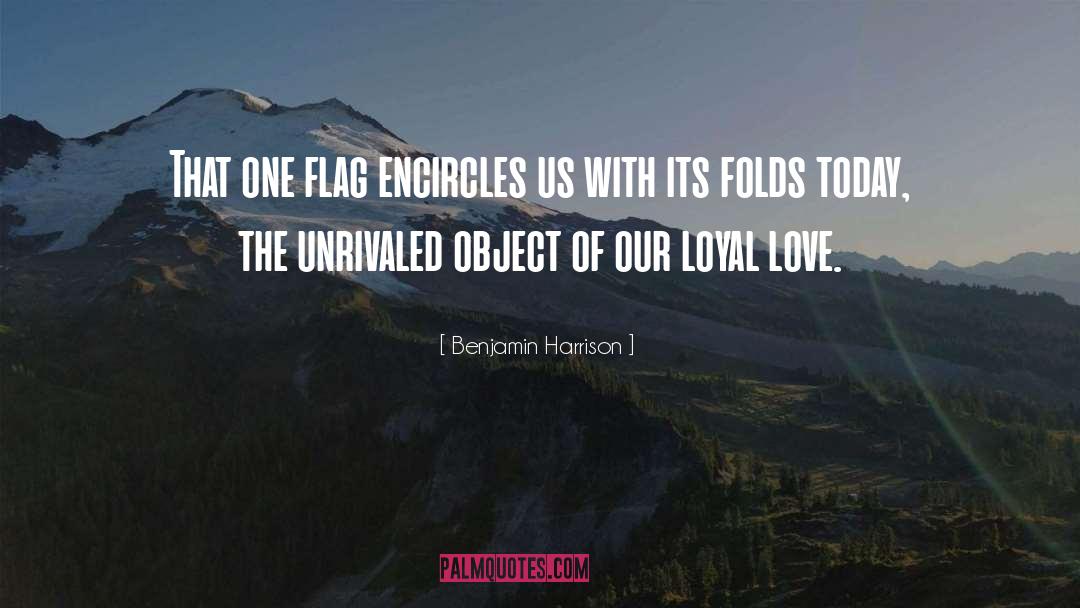 Loyal Love quotes by Benjamin Harrison