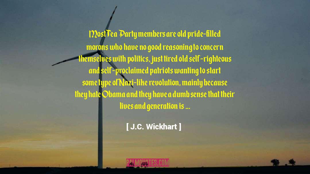 Loyalists And Patriots quotes by J.C. Wickhart