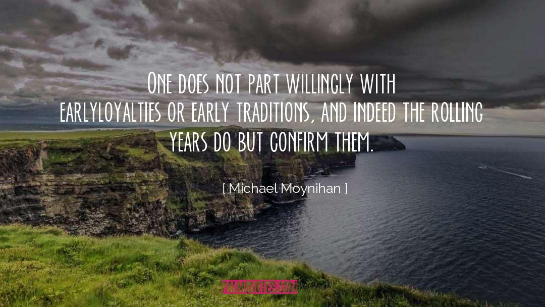 Loyalties quotes by Michael Moynihan