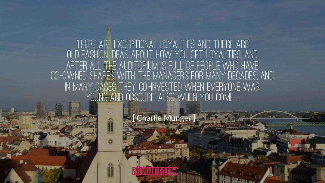 Loyalties quotes by Charlie Munger