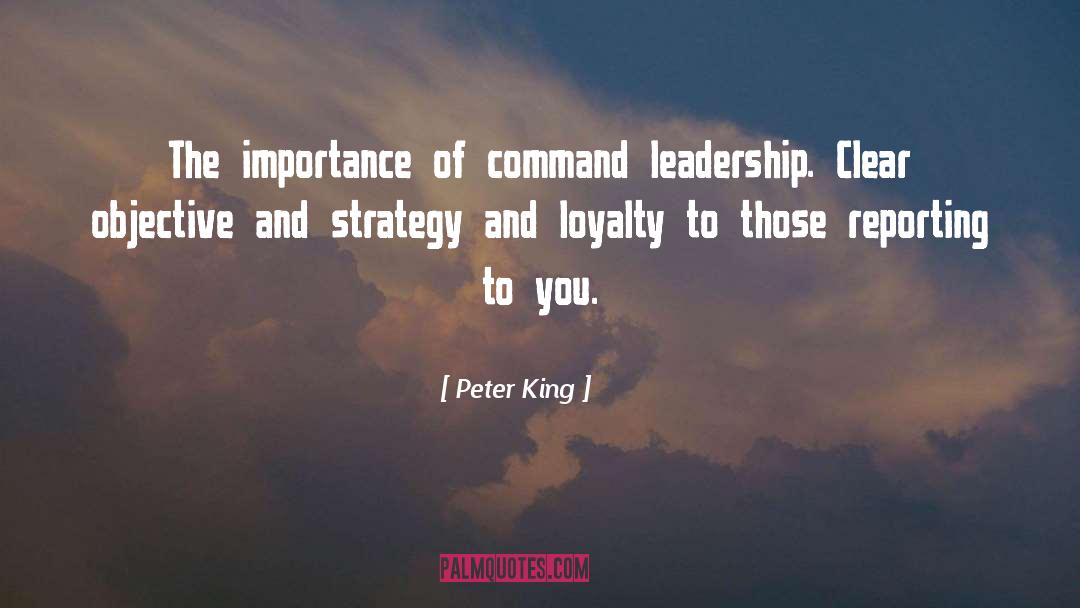 Loyalty And Disloyalty quotes by Peter King