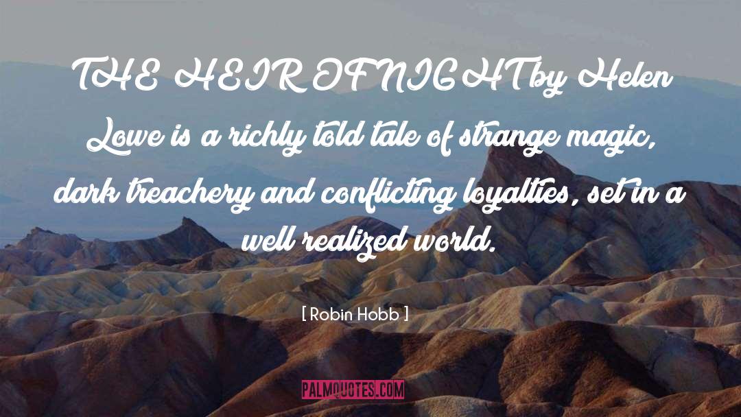Loyalty In The Workplace quotes by Robin Hobb