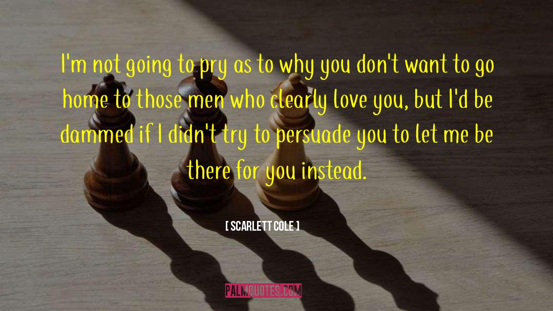 Loyalty Love quotes by Scarlett Cole