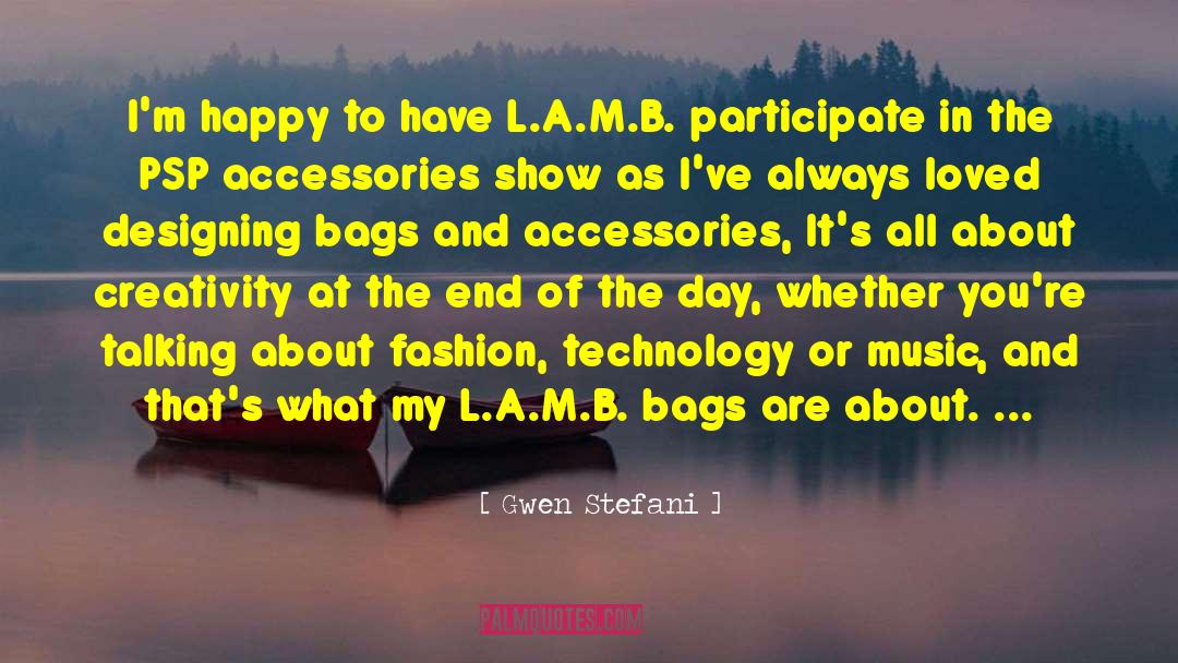 Lr3 Accessories quotes by Gwen Stefani