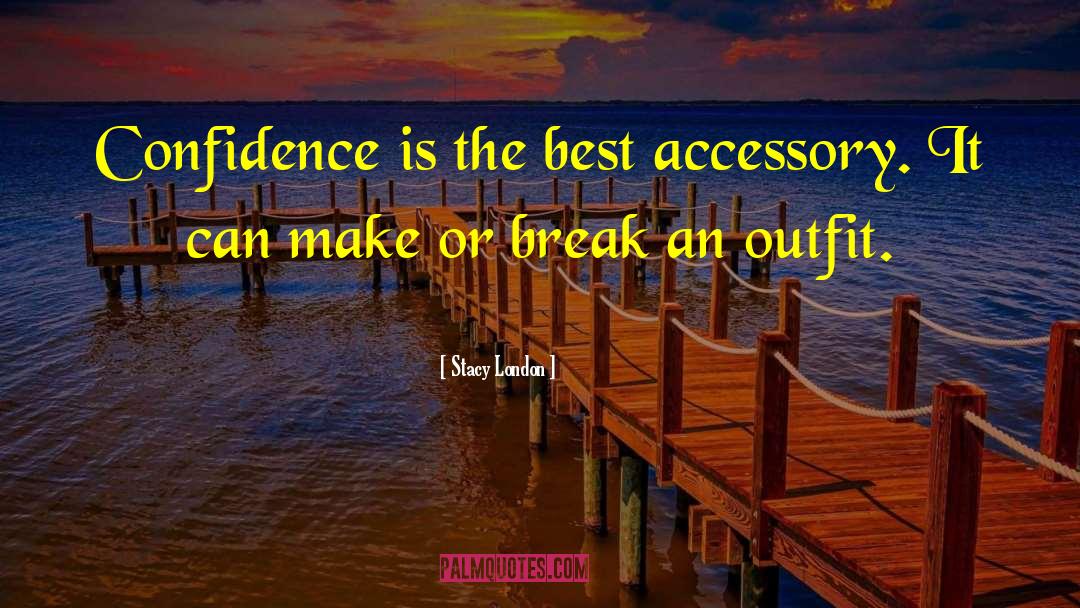 Lr3 Accessories quotes by Stacy London