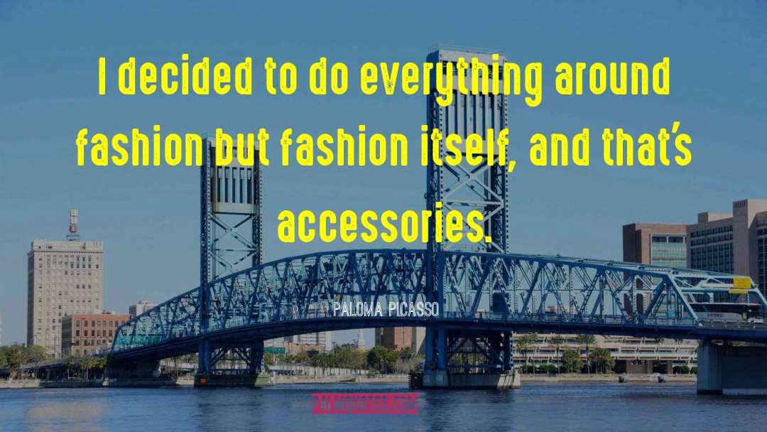 Lr3 Accessories quotes by Paloma Picasso