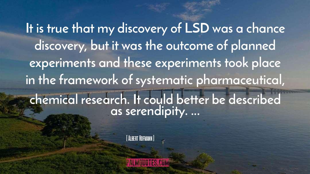 Lsd quotes by Albert Hofmann