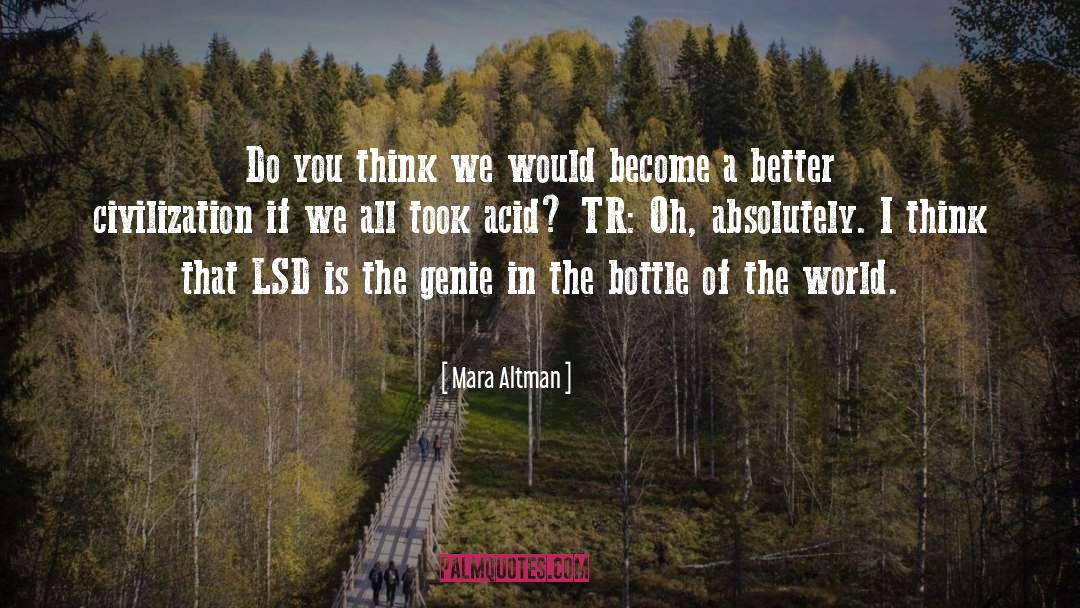 Lsd quotes by Mara Altman