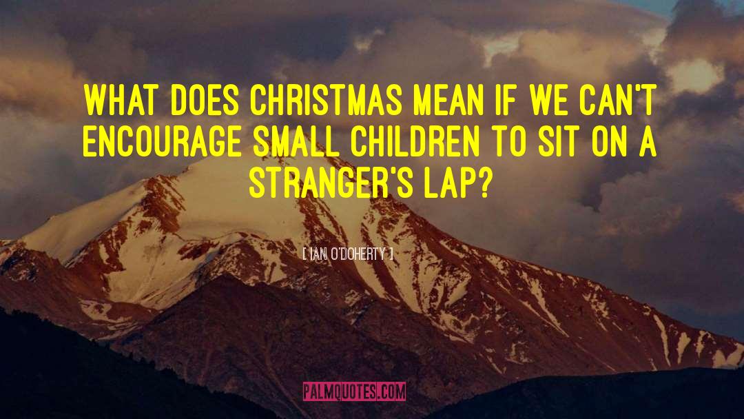 Lsu Christmas quotes by Ian O'Doherty