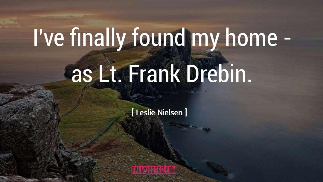 Lt quotes by Leslie Nielsen