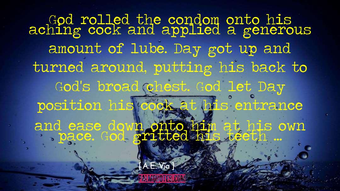 Lube quotes by A.E. Via
