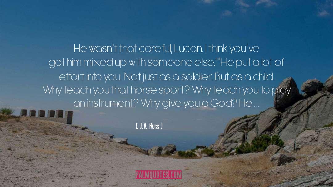 Lucan quotes by J.A. Huss