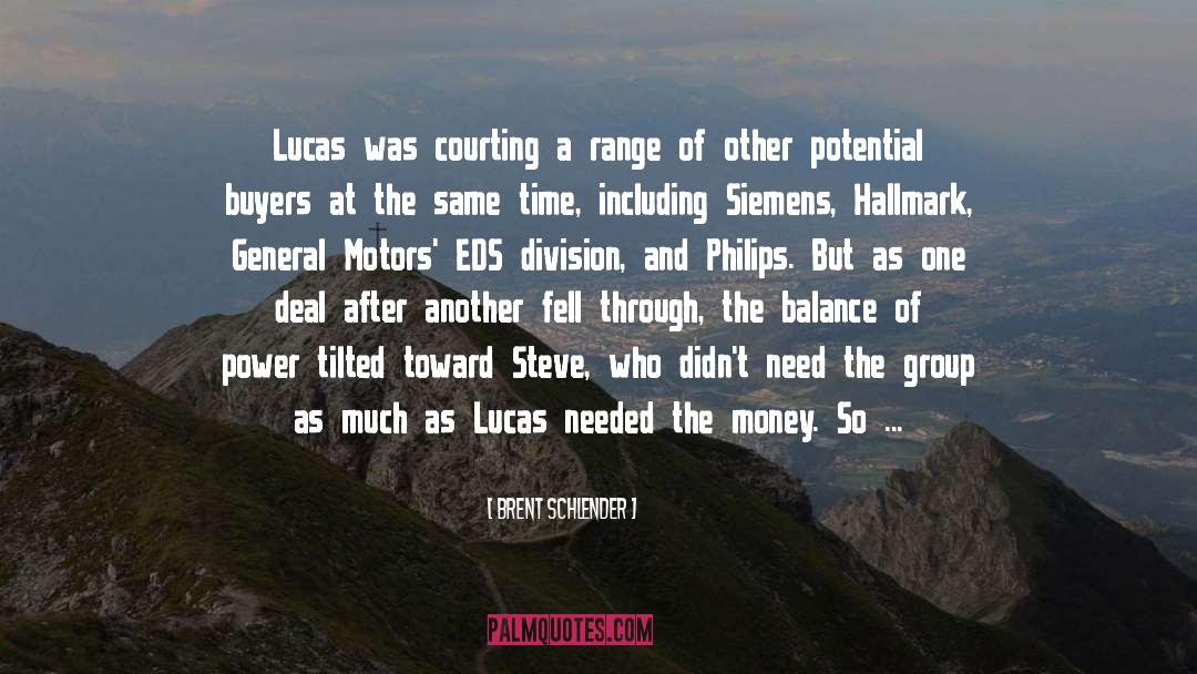 Lucas Friar quotes by Brent Schlender