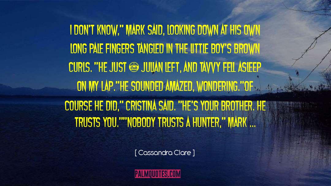 Lucas Hunter quotes by Cassandra Clare