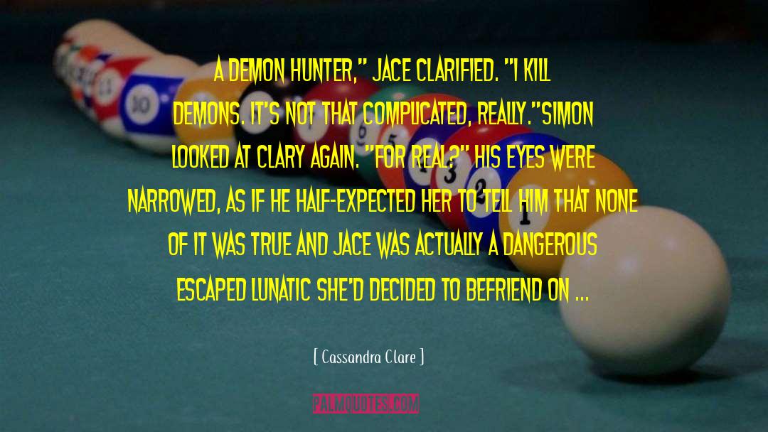 Lucas Hunter quotes by Cassandra Clare