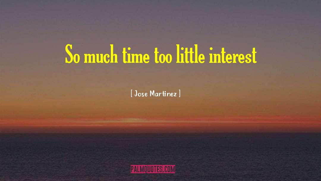 Lucas Martinez quotes by Jose Martinez