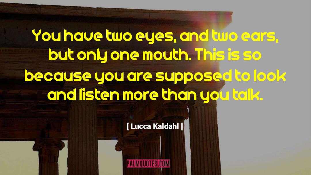 Lucca quotes by Lucca Kaldahl