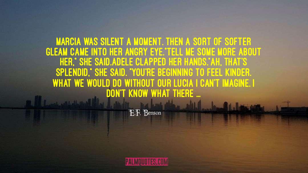 Lucia quotes by E.F. Benson