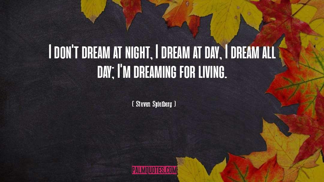 Lucid Dreaming quotes by Steven Spielberg