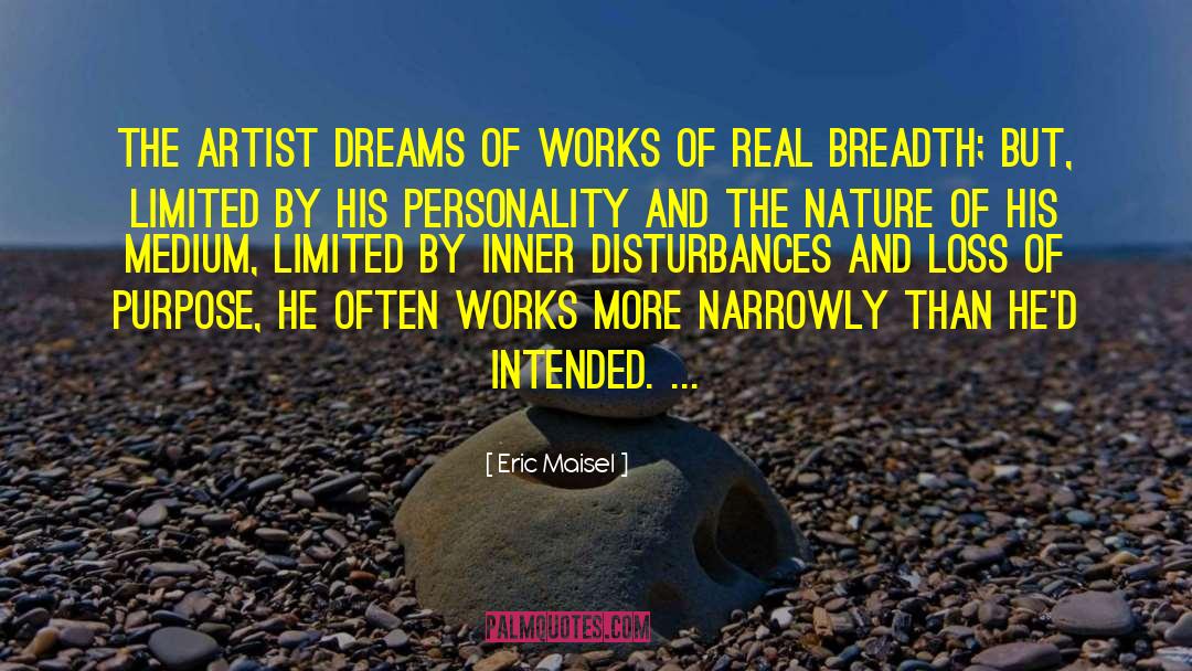 Lucid Dreams quotes by Eric Maisel