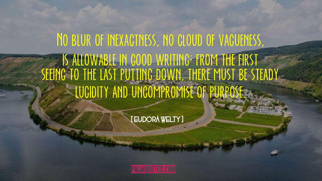 Lucidity quotes by Eudora Welty