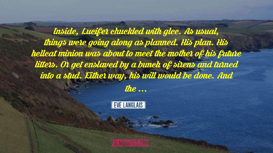 Lucifer quotes by Eve Langlais