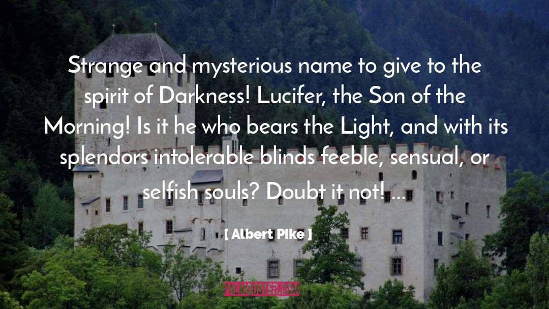 Lucifer quotes by Albert Pike